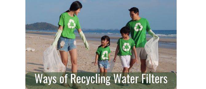 Ways of Recycling Water Filters