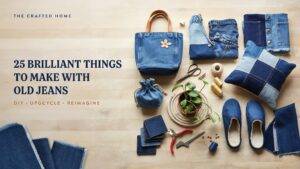 Things to Make With Old Jeans – 25 Brilliant DIY Projects