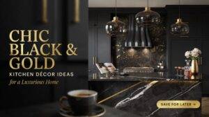 23 Chic Black and Gold Kitchen Décor Ideas for a Luxurious Home