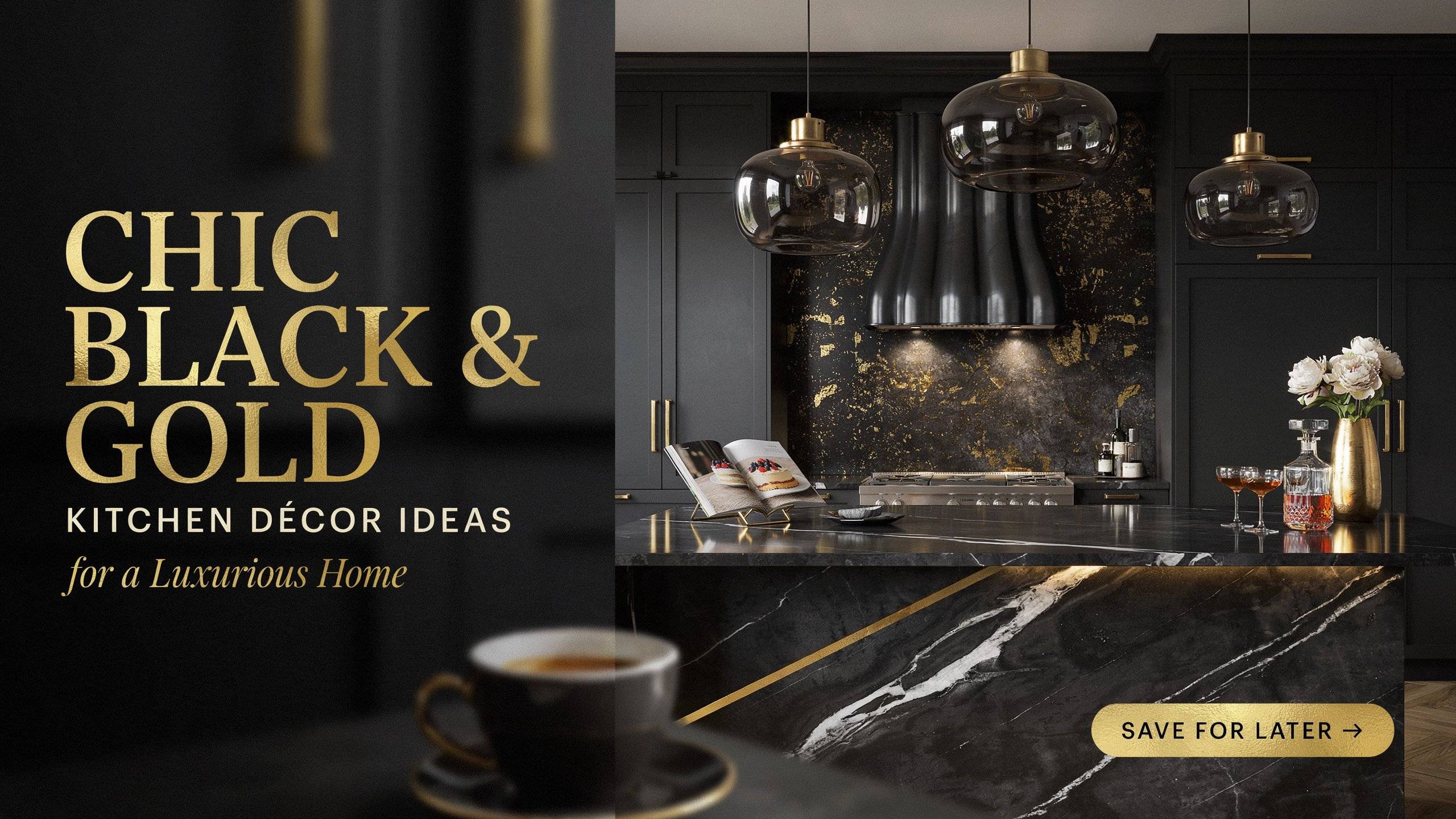 Chic Black and Gold Kitchen Décor Ideas for a Luxurious Home
